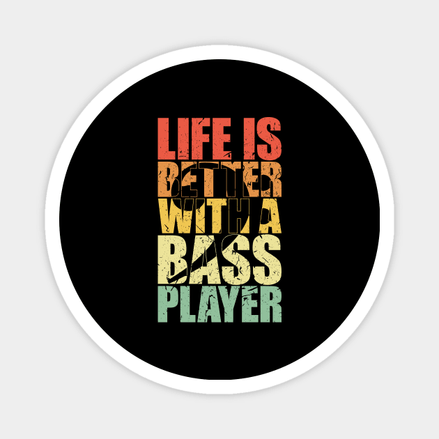 LIFE IS BETTER WITH A BASS PLAYER funny bassist gift Magnet by star trek fanart and more